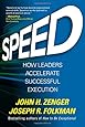 Speed: How Leaders Accelerate Successful Execution