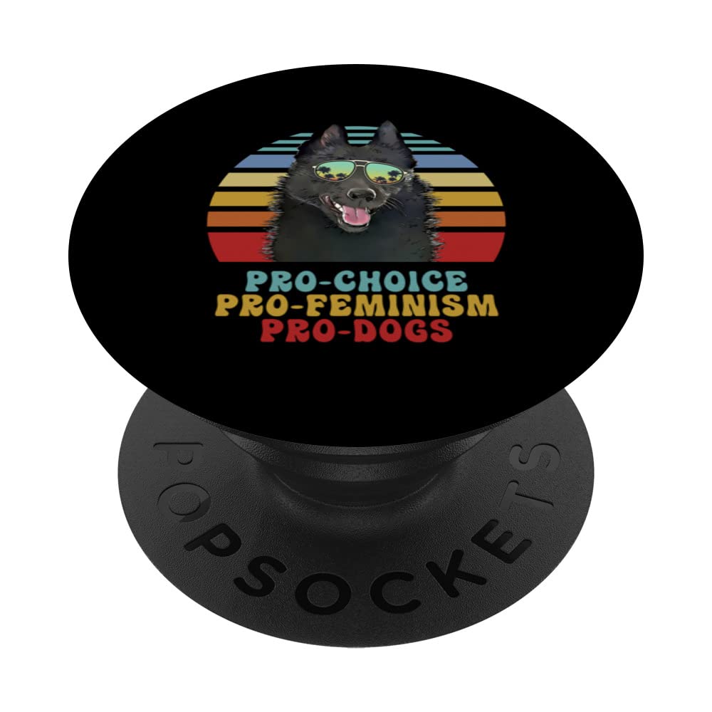 Schipperke Pro Choice Pro Feminism Pro Dogs PopSockets Swappable PopGrip