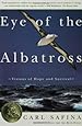 Eye of the Albatross: Visions of Hope and Survival