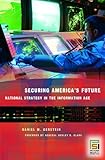Book cover for Securing America's Future: National Strategy in the Information Age