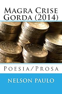Livro Magra Crise Gorda (2014): Poesia/Prosa