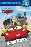 Roadwork! (Disney/Pixar Cars) (Step into Reading)