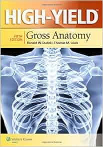 High Yieldtm Gross Anatomy High Yield Series