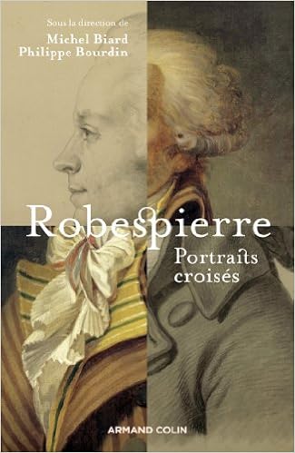 Amazon Fr Robespierre Portraits Croises Bourdin Philippe Biard Michel Livres