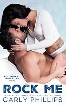 Rock Me (Bachelor Bad Boys Book 1) by [Phillips, Carly]