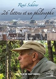 René Schérer - 26 Lettres Et Un Philosophe