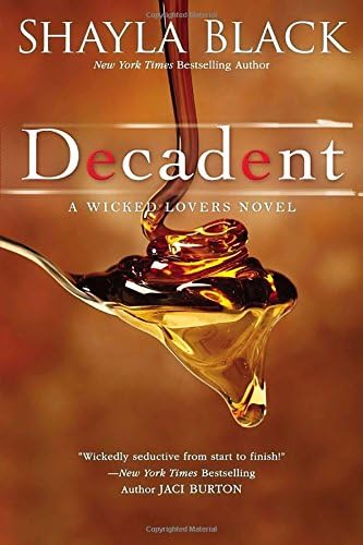 Decadent (Wicked Lovers series Book 2)