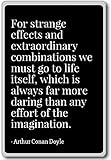 For strange effects and extraordinary