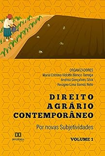 Livro Direito Agrário Contemporâneo: por novas subjetividades - Volume 1