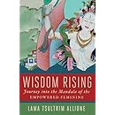 Wisdom Rising: Journey into the Mandala of the Empowered Feminine