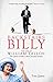 Backstairs Billy: The Life of William Tallon, the Queen Mother's Most Devoted Servant by Tom Quinn