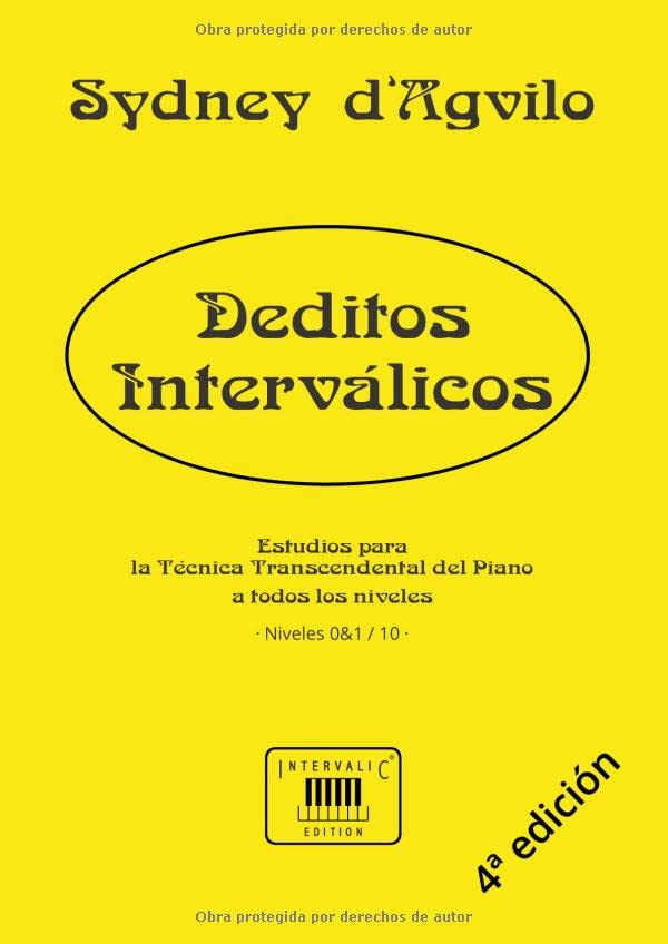 Deditos interválicos: Estudios para la Técnica Transcendental del Piano: Niveles 0-1 de 10