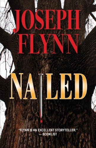 Nailed (A Ron Ketchum Mystery Book 1)