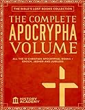 The Complete Apocrypha Volume: The Bible's Lost