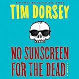 No Sunscreen for the Dead: A Novel (Serge A. Storms Series, book 22) (Serge Storms)