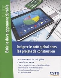 Intégrer le coût global dans les projets de construction