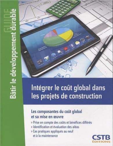 Intégrer le coût global dans les projets de construction