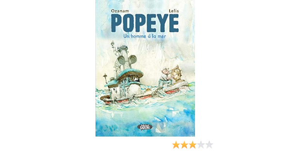 Popeye - Un Homme À La Mer (Bd) (French Edition): Ozanam, Lelis, Marcello:  9782749936451: Amazon.com: Books