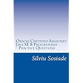 Oracle Certified Associate Java SE 8 Programmer ? Practice Questions