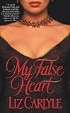 My False Heart (Lorimer Family & Clan Cameron series Book 1)