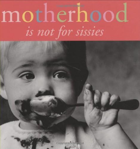 Motherhood Is Not For Sissies (Keepsake)
