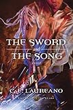 The Sword and the Song (The Song of Seare) by C. E. Laureano