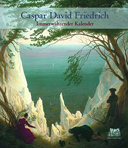 Caspar David Friedrich 2020: Und seine romantischen Freunde by 