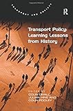 Image de Transport Policy: Learning Lessons from History (Transport and Society)