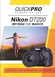 Nikon D7200 Beyond the Basics DVD by QuickPro