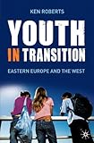 Image de Youth in Transition: Eastern Europe and the West