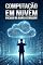 Livro Computação em Nuvem para Concursos: Foco na Banca CEBRASPE