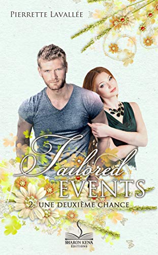 Une deuxième chance: Tailored Events, T2 (French Edition) by Pierrette Lavallée