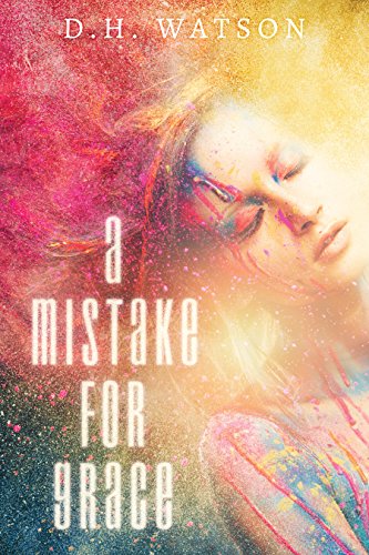 A Mistake for Grace by [Watson, D.H.]