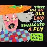 There Was an Old Lady Who Swallowed a Fly