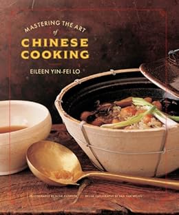 Mastering the Art of Chinese Cooking by [Lo, Eileen Yin-Fei]