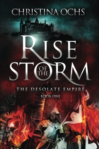 Rise of the Storm (The Desolate Empire) (Volume 1)