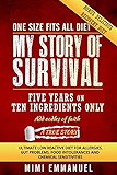 My Story of Survival: Five years on ten ingredients only, ultimate low reactive diet