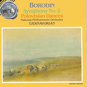 Borodin: Symphony No. 2 / In the Steppes of Central Asia / Prince Igor - excerpts (including Polovtsian Dances)