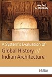 A System's Evaluation of Global History of Indian Architecture