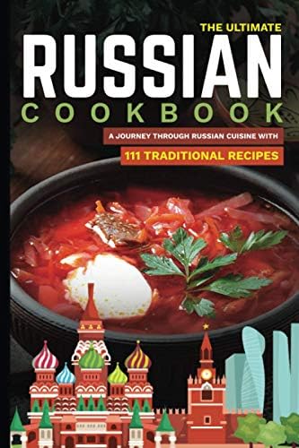 The Kingdom of Rye: A Brief History of Russian Food (Volume 77