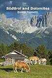 Sudtirol and Dolomites by Enrico Massetti