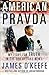 American Pravda: My Fight for Truth in the Era of Fake News - Book by James O'Keefe