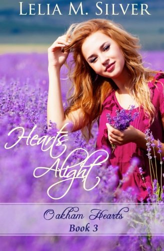 Hearts Alight (Oakham Hearts) (Volume 3)