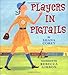 Players In Pigtails