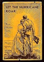 Let the Hurricane Roar rose Wilder Lane Stated FIRST Edition B004WMBFOW Book Cover