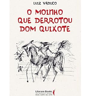 Livro O moinho que derrotou Dom Quixote