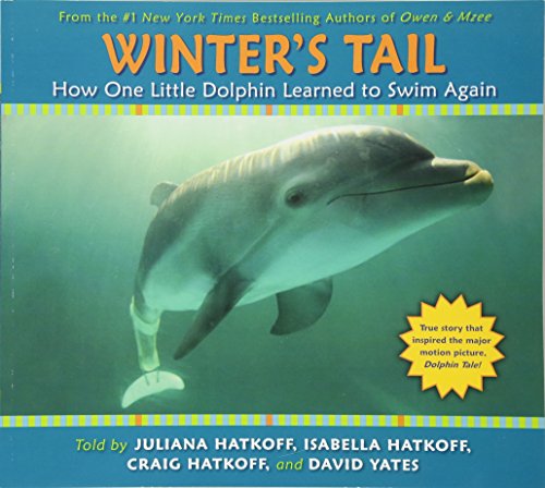 Winter's Tail: How One Little Dolphin Learned To Swim Again