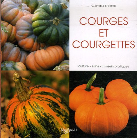 Courges Et Courgettes Amazon Co Uk Sirtori Guido Boffelli Enrica Lefebvre Isabelle Books Courges Et Courgettes Amazon Co Uk Sirtori Guido Boffelli Enrica Lefebvre Isabelle Books