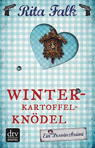 Winterkartoffelknödel: Der erste Fall für den Eberhofer Ein Provinzkrimi (Franz Eberhofer 1) (German Edition)