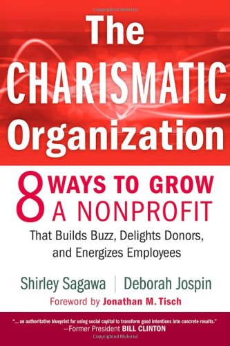 The Charismatic Organization: Eight Ways to Grow a...
